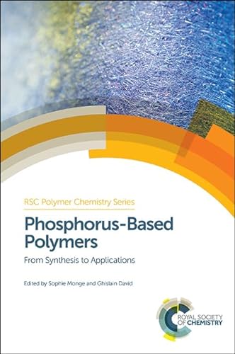 Stock image for PHOSPHORUS BASED POLYMERS FROM SYNTHESIS TO APPLICATIONS (HB 2014) for sale by Basi6 International