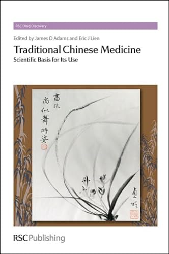 9781849736619: Traditional Chinese Medicine: Scientific Basis for Its Use (Drug Discovery, Volume 31)