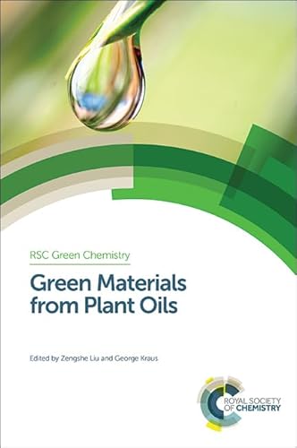 9781849739016: Green Materials from Plant Oils: Volume 29 (Green Chemistry Series)