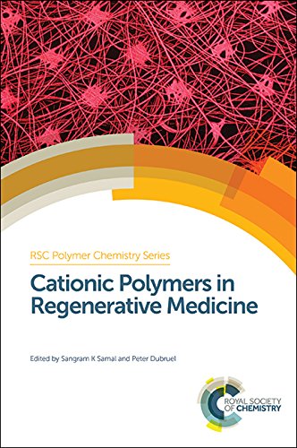 Stock image for Cationic Polymers in Regenerative Medicine: Methods and Applications (Polymer Chemistry Series): Volume 13 for sale by Bestsellersuk