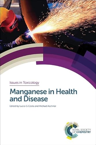 Stock image for MANGANESE IN HEALTH AND DISEASE ISSUES IN TOXICOLOGY (HB 2015) for sale by Basi6 International