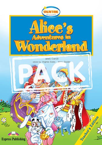 Alice's Adventures in Wonderland Showtime: Teacher's Pack No. 1 (9781849741194) by Evans, Virginia; Dooley, Jenny