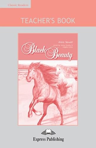 Black Beauty: Teacher's Book (Classic Reader) (9781849741316) by Evans, Virginia