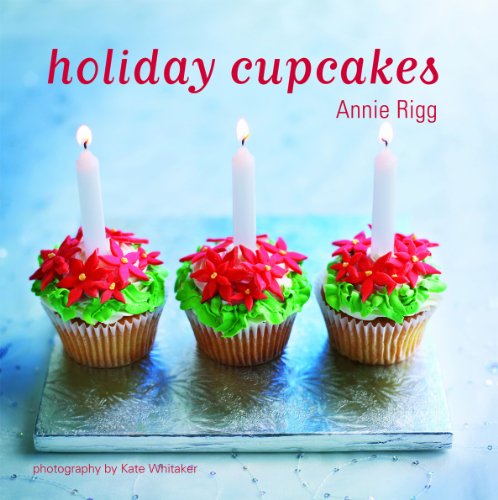 Holiday Cupcakes (9781849750271) by Rigg, Annie