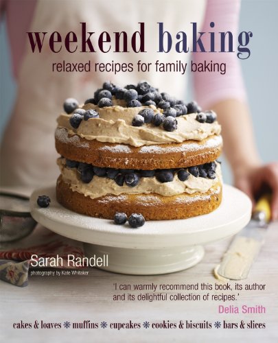 Beispielbild fr Weekend Baking: Relaxed Recipes for Family Baking zum Verkauf von WorldofBooks
