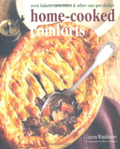 Imagen de archivo de Home-Cooked Comforts: Oven Bakes, Casseroles & Other One-Pot Dishes a la venta por ThriftBooks-Dallas