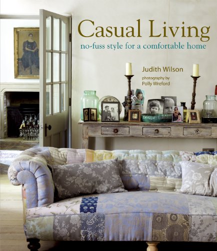 Beispielbild fr Casual Living: No-Fuss Style for a Comfortable Home zum Verkauf von BookEnds Bookstore & Curiosities