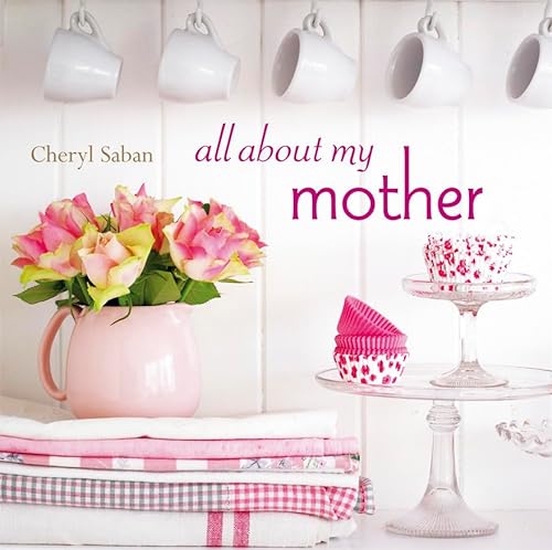 9781849750875: All About My Mother