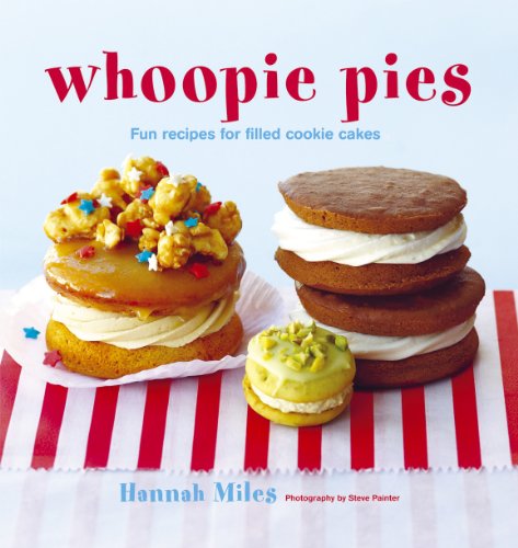 Imagen de archivo de Whoopie Pies: Fun Recipes for Filled Cookie Cakes a la venta por Jenson Books Inc