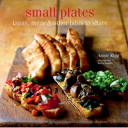 9781849751346: Small Plates: Tapas, meze & other bites to share