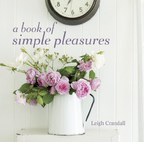 Beispielbild fr A Book of Simple Pleasures zum Verkauf von Reuseabook