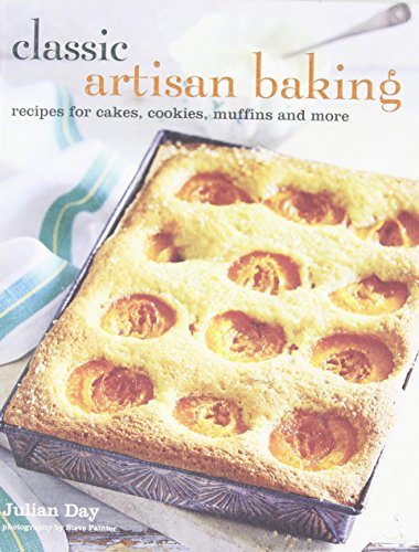 Imagen de archivo de Classic Artisan Baking : Treats for Family and Friends a la venta por Better World Books: West