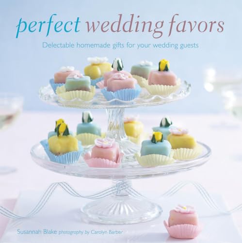 Imagen de archivo de Perfect Wedding Favors: Delectable Homemade Gifts for Your Wedding Guests a la venta por ThriftBooks-Atlanta
