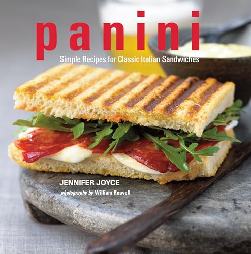 Beispielbild fr Panini : Simple Recipes for Classic Italian Sandwiched zum Verkauf von Better World Books