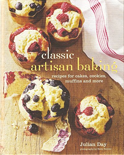 Stock image for Classic Artisan Baking: Recipes for Cakes, Cookies, Muffins and More for sale by HPB-Diamond