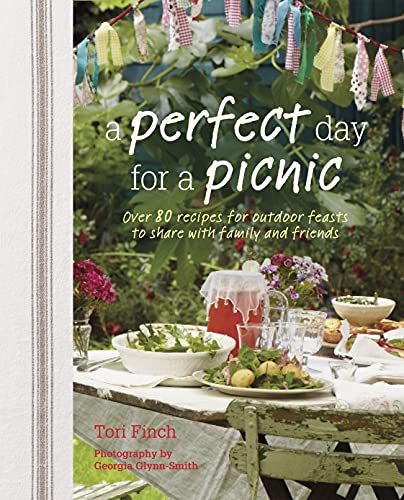 Beispielbild fr A Perfect Day for a Picnic: Over 80 Recipes for Outdoor Feasts to Share with Family and Friends zum Verkauf von Companion Books