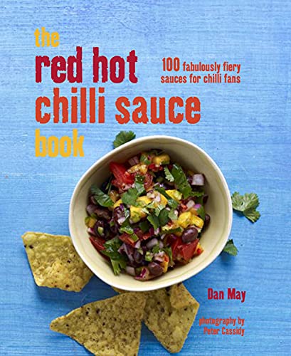 9781849754361: The Red Hot Chilli Sauce Book: 100 fabulously fiery sauces for chilli fans