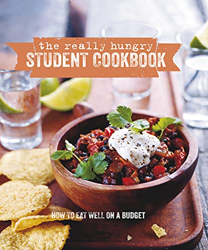 Imagen de archivo de The Really Hungry Student Cookbook: How to Eat Well on a Budget a la venta por ThriftBooks-Dallas