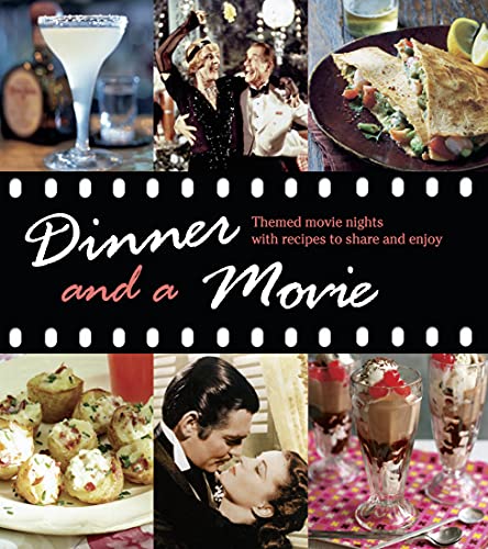 Beispielbild fr Dinner and a Movie: Themed movie nights with recipes to share and enjoy zum Verkauf von WorldofBooks