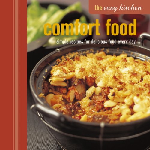 Beispielbild fr The Easy Kitchen: Comfort Food: Simple recipes for delicious food every day zum Verkauf von WorldofBooks