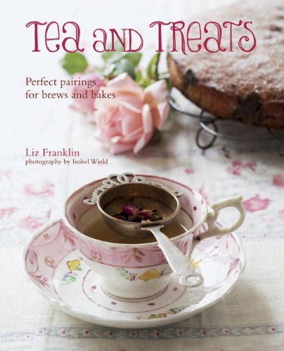 Beispielbild fr Tea and Treats : Perfect Pairings for Brews and Bakes zum Verkauf von Better World Books: West