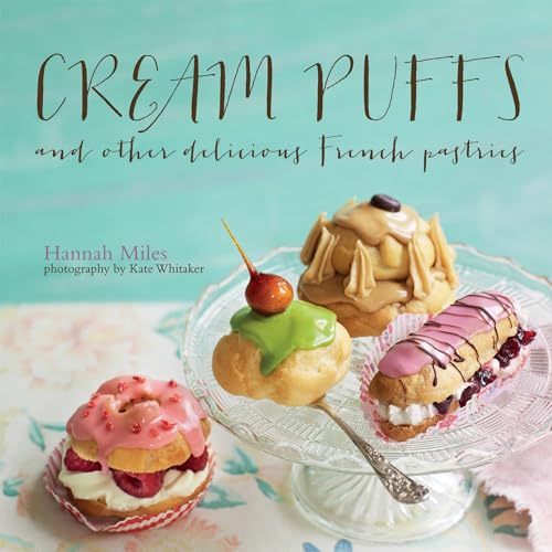 Imagen de archivo de Cream Puffs: And other delicious French pastries a la venta por Books From California