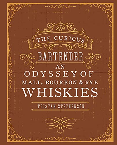 Imagen de archivo de The Curious Bartender: An Odyssey of Malt, Bourbon & Rye Whiskies a la venta por ThriftBooks-Atlanta