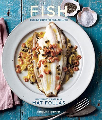 Beispielbild fr Fish: Delicious recipes for fish and shellfish zum Verkauf von Books From California