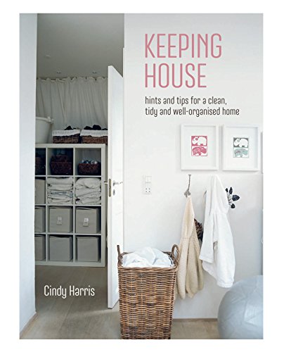Beispielbild fr Keeping House: Hints and tips for a clean, tidy and well-organized home zum Verkauf von SecondSale