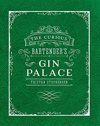 Beispielbild fr The Curious Bartender's Gin Palace zum Verkauf von Better World Books