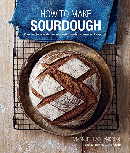 Beispielbild fr How To Make Sourdough: 45 recipes for great-tasting sourdough breads that are good for you, too. zum Verkauf von BooksRun