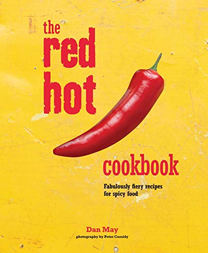 9781849757881: The Red Hot Cookbook: Fabulously fiery recipes for spicy food