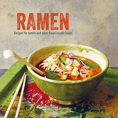 Beispielbild fr Ramen: Recipes for ramen and other Asian noodle soups zum Verkauf von WorldofBooks