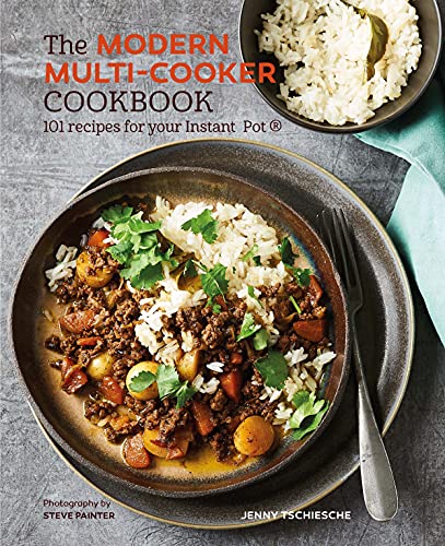 9781849759731: The Modern Multi-cooker Cookbook: 101 Recipes for your Instant Pot