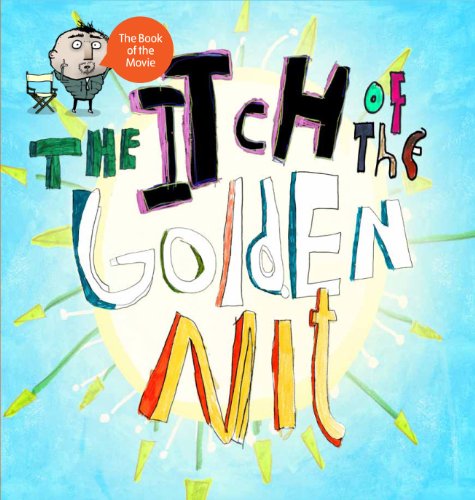 Stock image for The Itch of the Golden Nit: Tate Movie Project for sale by WorldofBooks