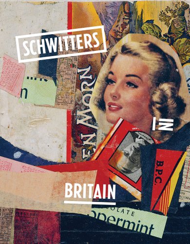 9781849760263: Schwitters in Britain /anglais