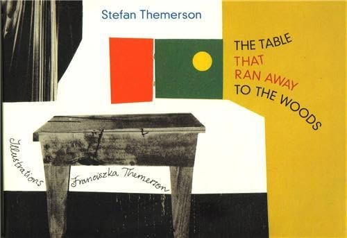 9781849760577: The Table that Ran Away to the Woods /anglais: Franciszka und Stefan Themerson