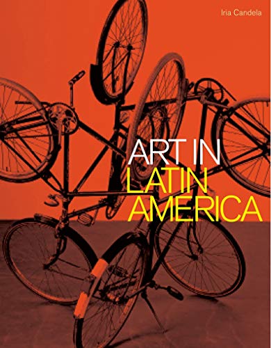 Stock image for Art in Latin America: 1990-2010 for sale by WorldofBooks