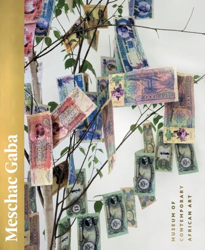 Immagine dell'editore per Meschac Gaba : Museum of Contemporary African Art ; [on the occasion of the display "Meschac Gaba : Museum of Contemporary African Art", Tate Modern, 3 July - 22 September 2013] venduto da Kloof Booksellers & Scientia Verlag