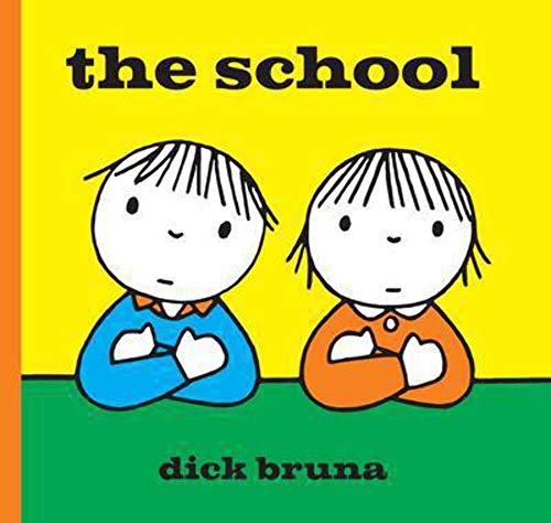 9781849762151: Dick Bruna The School /anglais