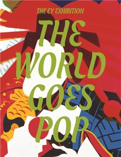 9781849762700: The EY exhibition: the world goes pop