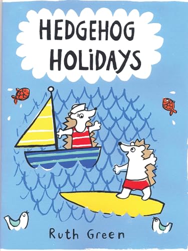 Stock image for Hedgehog Holidays for sale by Once Upon A Time Books