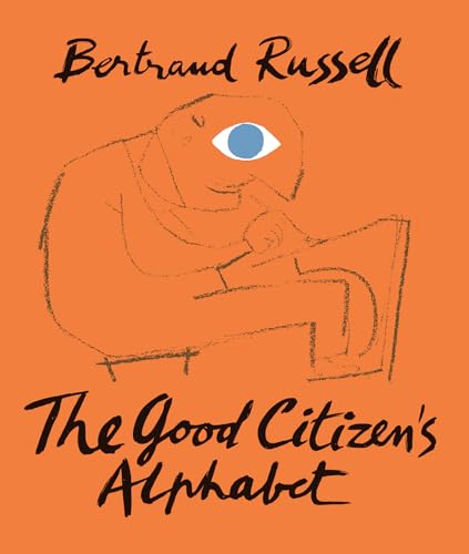 Stock image for The Good Citizens Alphabet: Bertrand Russell for sale by WorldofBooks