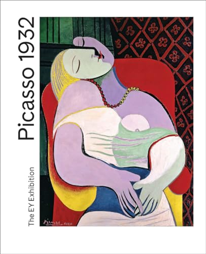 Imagen de archivo de Picasso 1932: Love, Fame, Tragedy a la venta por Byrd Books