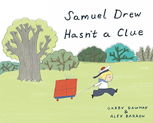 Stock image for Samuel Drew Hasn't a Clue for sale by Better World Books