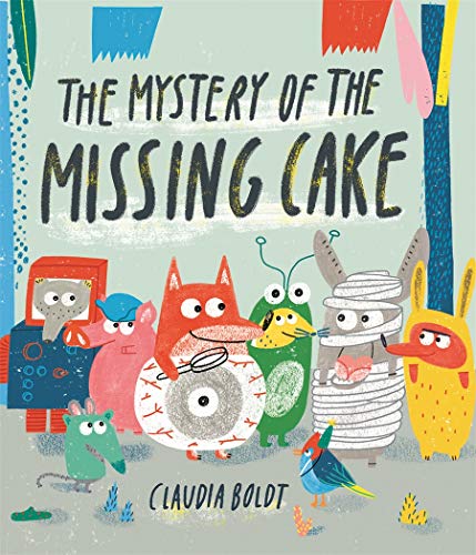 9781849766500: The Mystery of The Missing Cake: Claudia Boldt