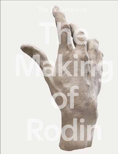 Imagen de archivo de The Making of Rodin (Hardback) a la venta por WorldofBooks