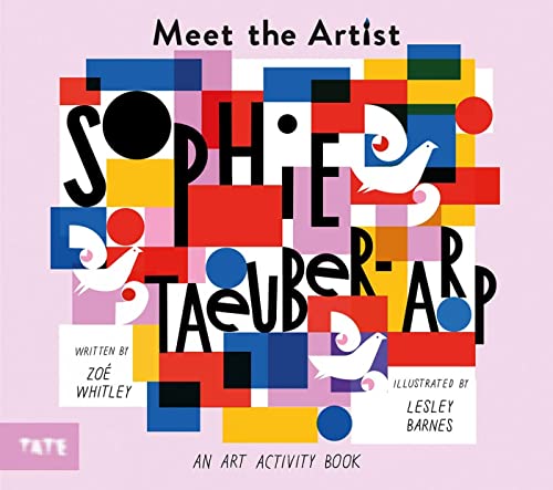 Beispielbild fr Meet the Artist: Sophie Taeuber-Arp zum Verkauf von BooksRun