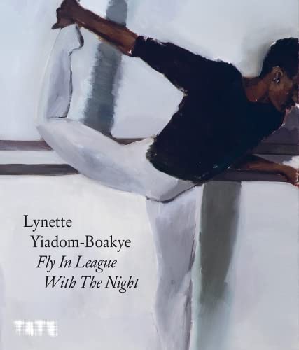 Beispielbild fr Lynette Yiadom-Boakye - Fly in League With the Night zum Verkauf von Blackwell's