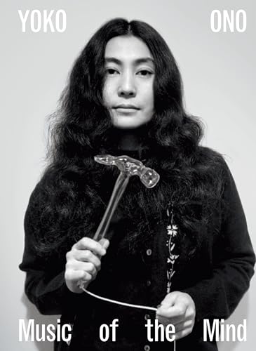 9781849768917: Yoko Ono Music of the Mind (Hardback) /anglais